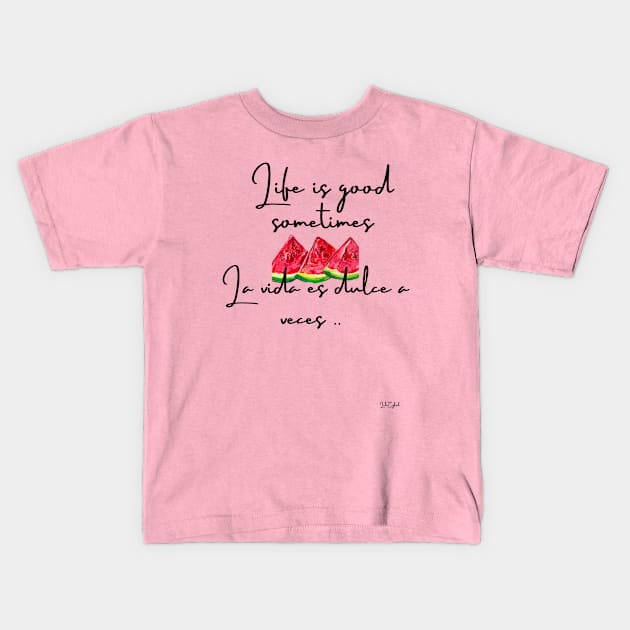 Life is good ,wonderful beautiful shine Kids T-Shirt by LuluCybril